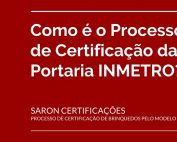 como_e_processo_certificacao_SARON_BRINQUEDOS_PT_563